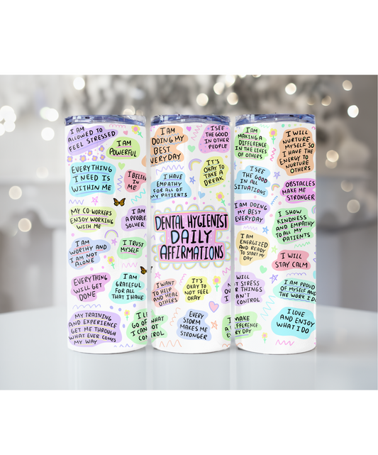 Dental Hygienist Affirmations 20 oz Tumbler