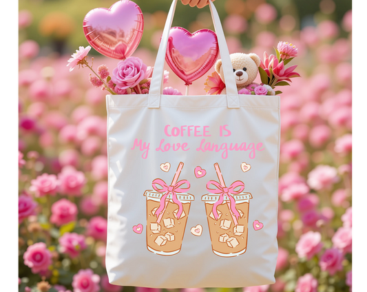 Coffee is My Love Language Tote Bag