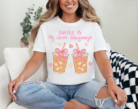 Coffee is My Love Language T-Shirt