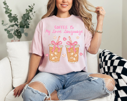 Coffee is My Love Language T-Shirt