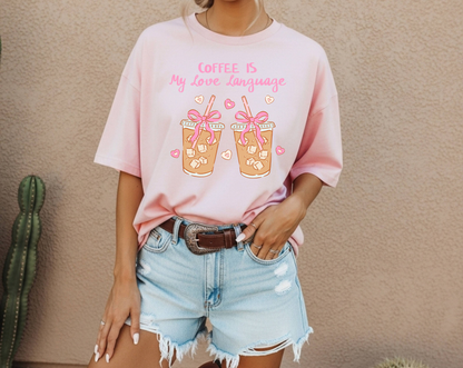 Coffee is My Love Language T-Shirt